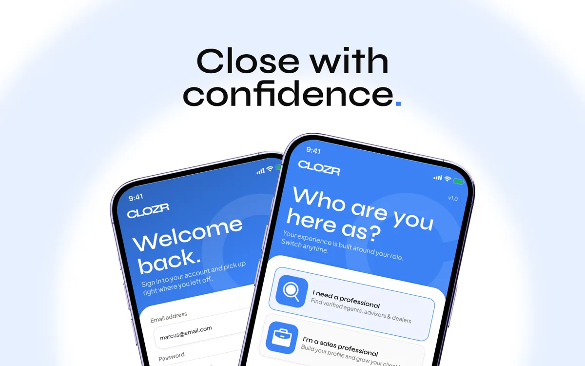 Clozr mobile app design, two phone screens: a "Welcome back" sign-in and a "Who are you here as?" role picker, under the headline "Close with confidence."